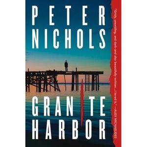 Granite Harbor -- Peter Nichols
